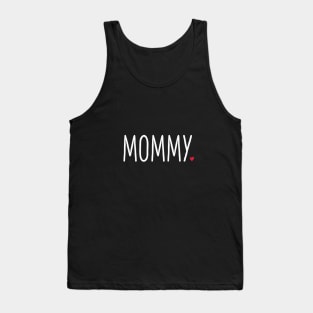 Mommy heart gift birthday family love Tank Top